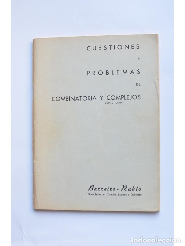 Libros: Cuestiones y problemas de combinatoria y complejos. Quinto curso - BARREIRO - RUBIO - Foto 1