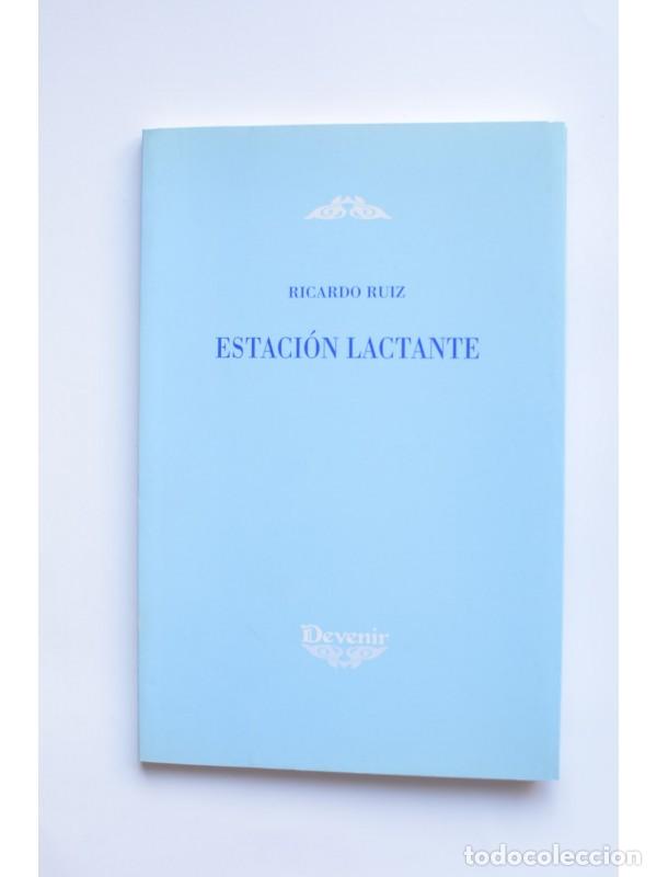 Libros: Estaci&oacute;n lactante - RUIZ, Ricardo - Foto 1