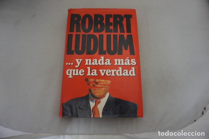 Libros: AR1/ ... Y NADA MAS QUE LA VERDAD - ROBERT LUDLUM / EDICIONES ZETA - Foto 1