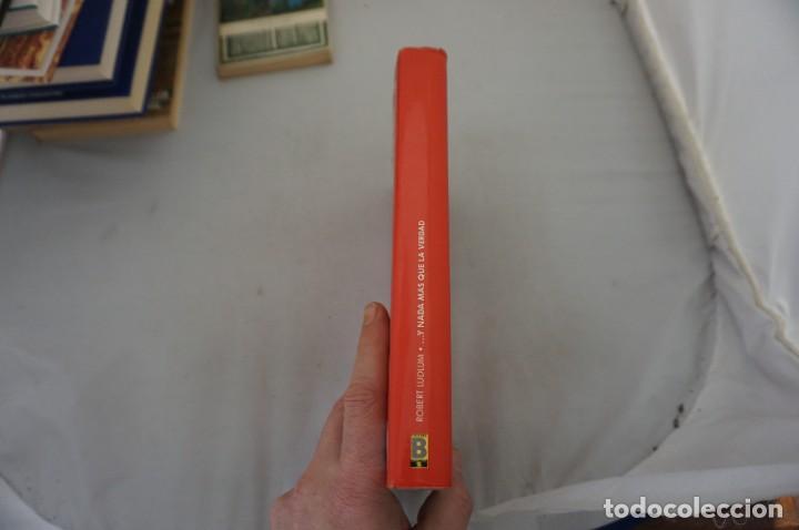 Libros: AR1/ ... Y NADA MAS QUE LA VERDAD - ROBERT LUDLUM / EDICIONES ZETA - Foto 2