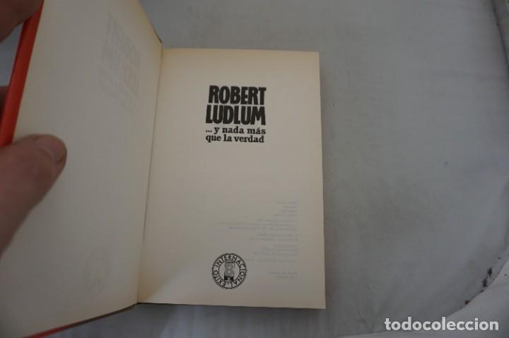 Libros: AR1/ ... Y NADA MAS QUE LA VERDAD - ROBERT LUDLUM / EDICIONES ZETA - Foto 3
