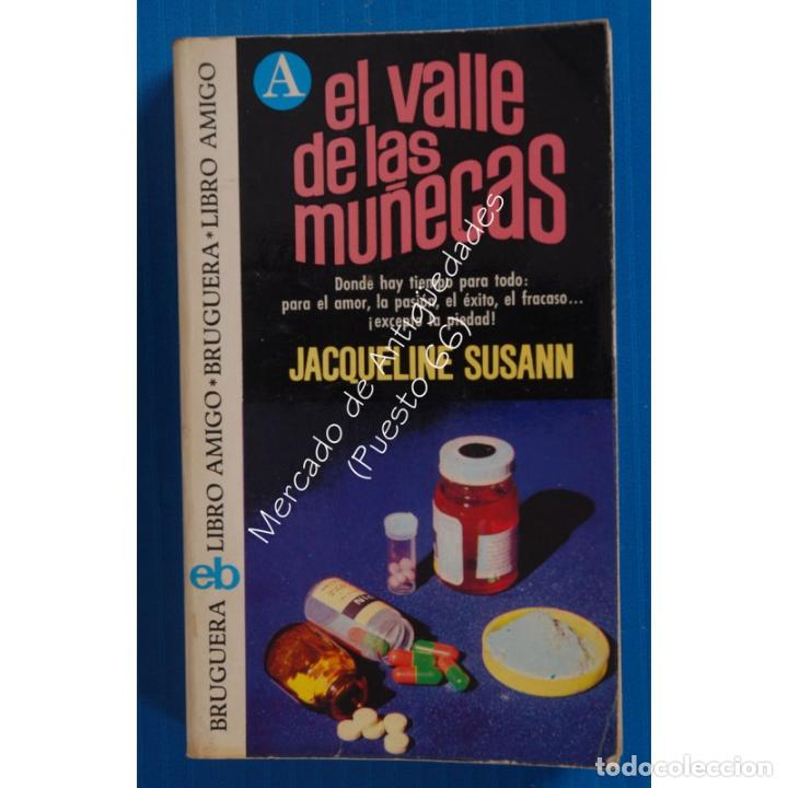Libros: Libro - EL VALLE DE LAS MU&Ntilde;ECAS - JACQUELINE SUSANN - EDITORIAL BRUGUERA - 1975 - Foto 1