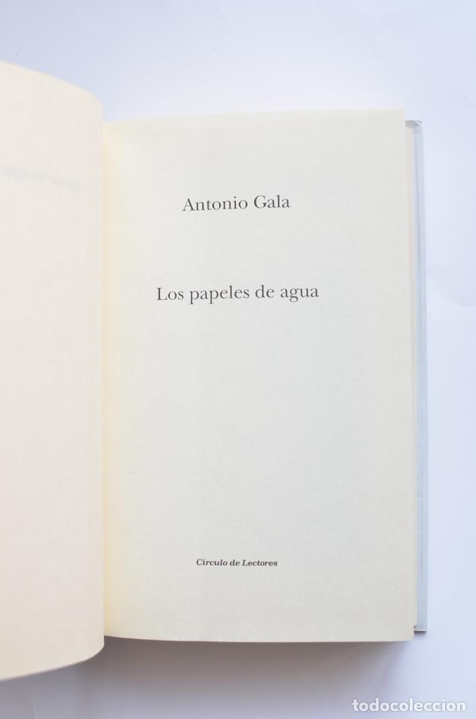Libros: Los papeles de agua - GALA, Antonio - Foto 3