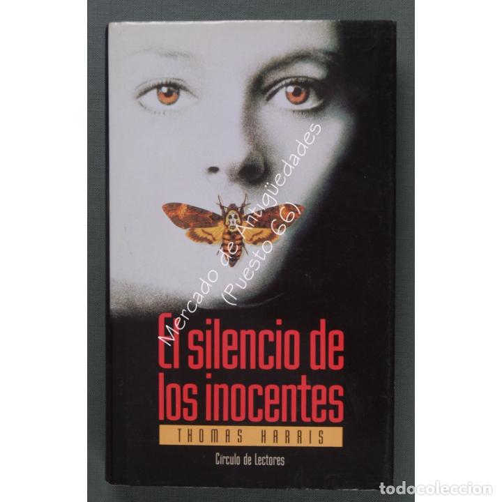 Libros: EL SILENCIO DE LOS INOCENTES - THOMAS HARRIS - C&Iacute;RCULO DE LECTORES - 1991 - Foto 1