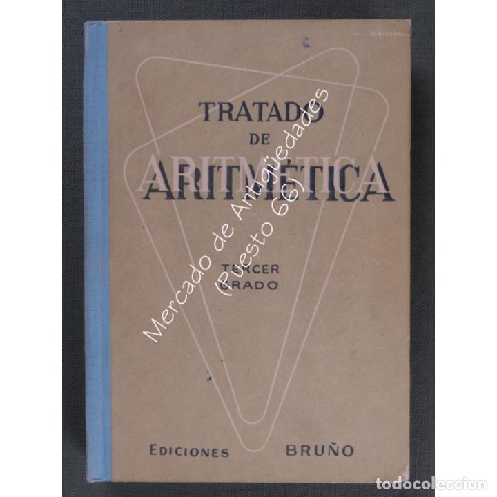 Libros: TRATADO DE ARITM&Eacute;TICA - TERCER GRADO - EDICIONES BRU&Ntilde;O - 1961 - Foto 1