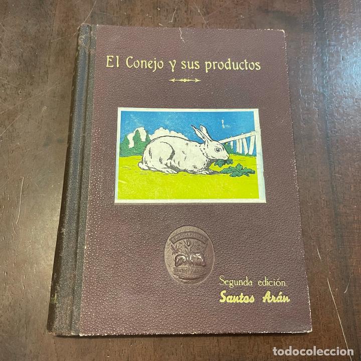 Libros: El conejo y sus productos - Santos Ar&aacute;n - Foto 1