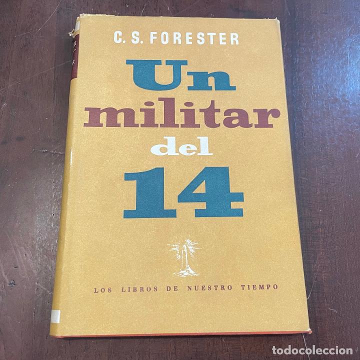 Libros: Un militar del 14 - C.S. Forester - Foto 1