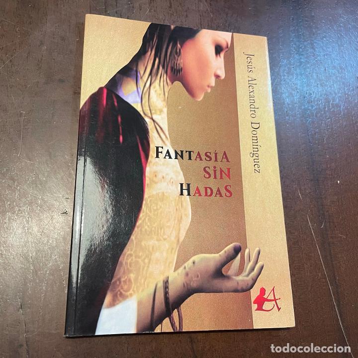 B&uuml;cher: Fantas&iacute;a sin hadas - Jes&uacute;s Alexandro Dom&iacute;nguez