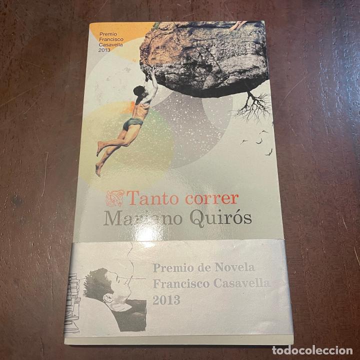 Libros: Tanto correr - Mariano Quir&oacute;s - Foto 1