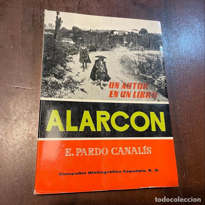 Libros: Alarc&oacute;n - Enrique Pardo Canal&iacute;s - Foto 1