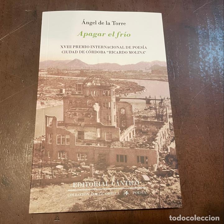 Libros: Apagar el fr&iacute;o - &Aacute;ngel de la Torre - Foto 1
