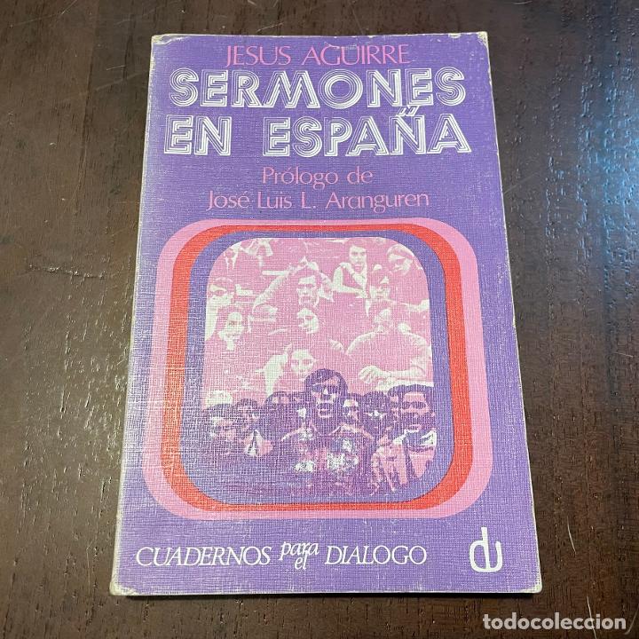 Libros: Sermones en Espa&ntilde;a - Jes&uacute;s Aguirre - Foto 1