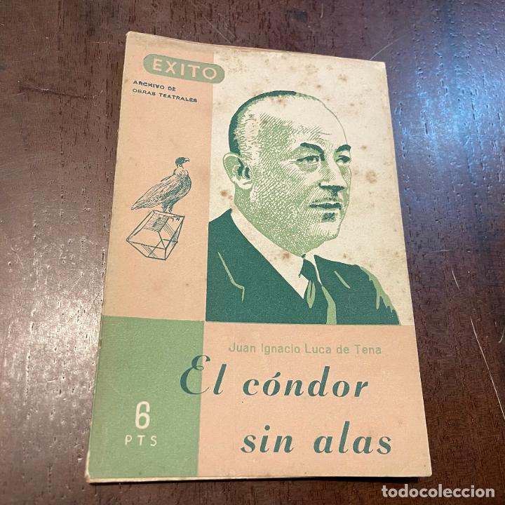 Libros: El condor sin alas - Juan Ignacio Luca de Tena - Foto 1