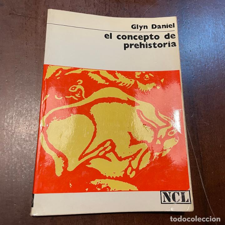 Libros: El concepto de prehistoria - Glyn Daniel - Foto 1