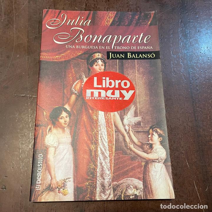 Libros: Julia Bonaparte - Juan Balans&oacute; - Foto 1