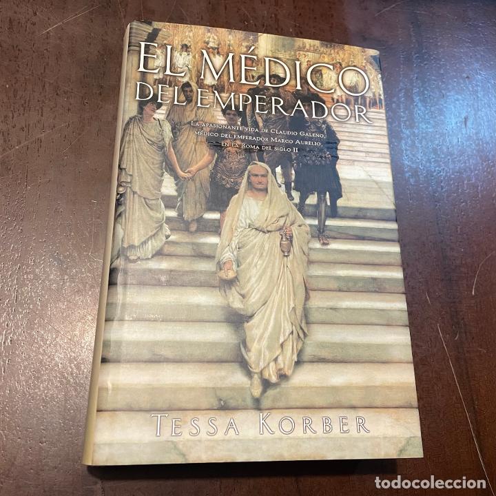 Libros: El m&eacute;dico del emperador - Tessa Korber - Foto 1