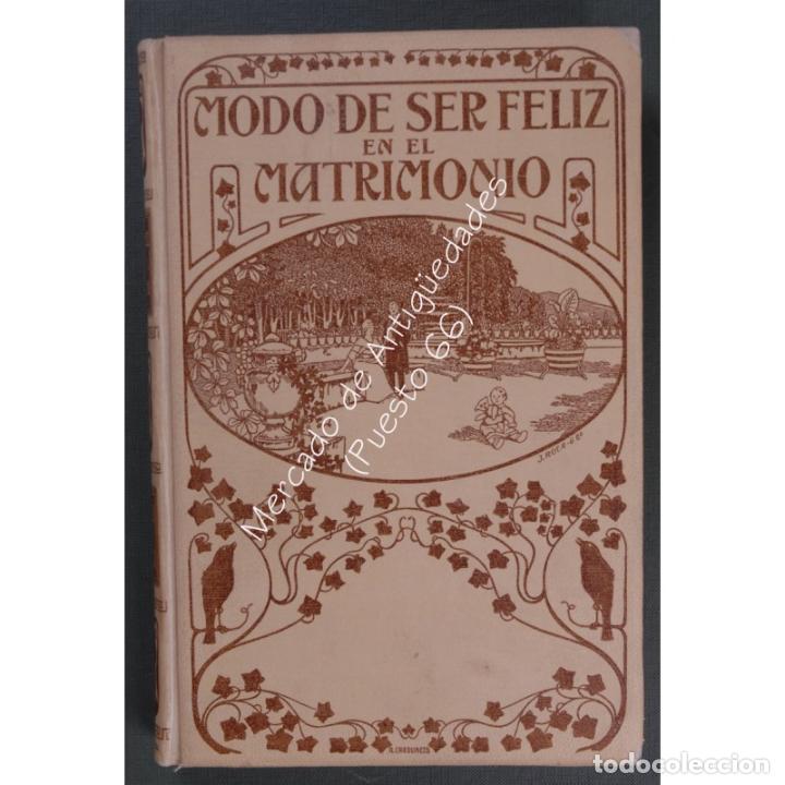 Libros: C&Oacute;MO SER FELIZ EN EL MATRIMONIO - EDICI&Oacute;N ILUSTRADA MONTANER Y SIM&Oacute;N - 1915