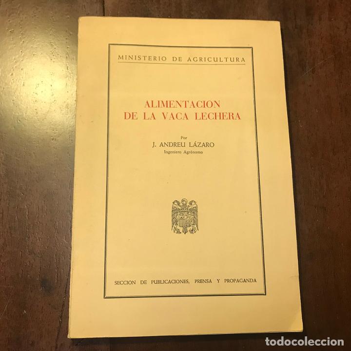 Libros: Alimentaci&oacute;n de la vaca lechera - J. Andreu L&aacute;zaro - Foto 1