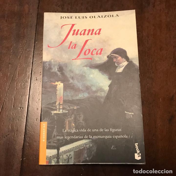 Libros: Juana la loca - Jos&eacute; Luis Olaizola - Foto 1
