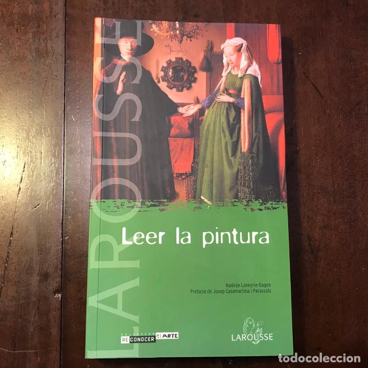 Libros: Leer la pintura - Nadeije Laneyrie-Dagen - Foto 1