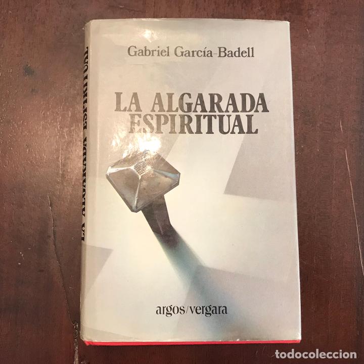 Libros: La algarada espiritual - Gabriel Garc&iacute;a-Badell - Foto 1