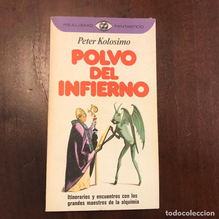 Libros: Polvo del infierno - Peter Kolosimo - Foto 1