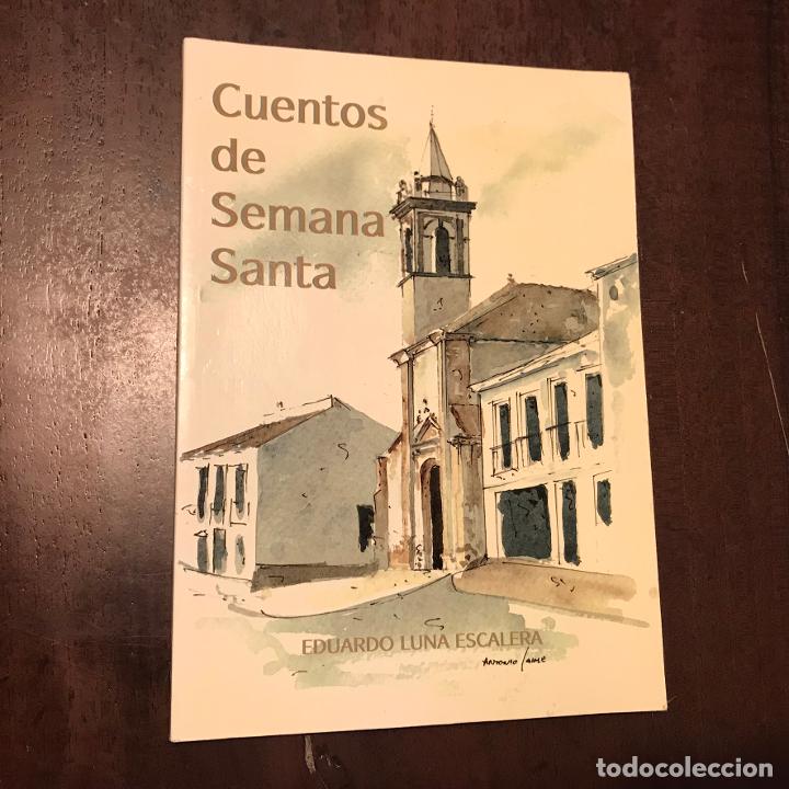 Libros: Cuentos de Semana Santa - Eduardo Luna Escalera