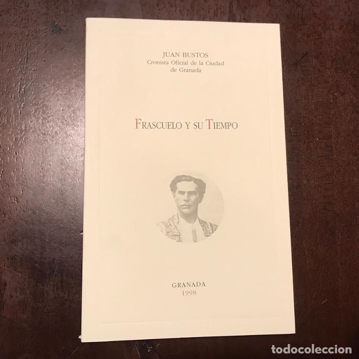 Libros: Frascuelo y su tiempo - Juan Bustos - Foto 1