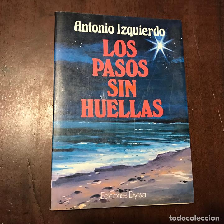 Libros: Los pasos sin huellas - Antonio Izquierdo - Foto 1