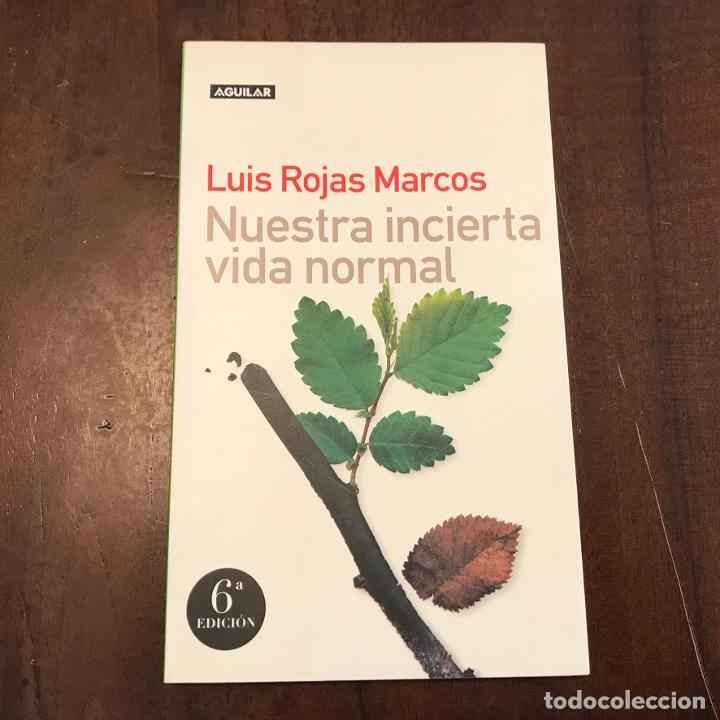 Libros: Nuestra incierta vida normal - Luis Rojas Marcos - Foto 1