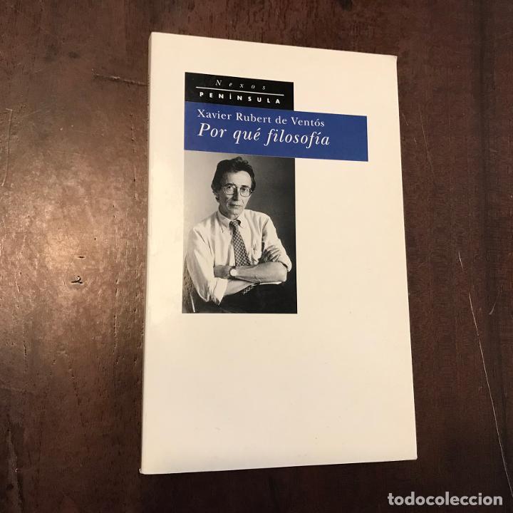 Libros: Por qu&eacute; filosof&iacute;a - Xavier Rubert de Vent&oacute;s - Foto 1