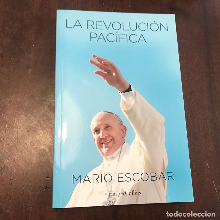 Libros: La revoluci&oacute;n pac&iacute;fica - Mario Escobar - Foto 1