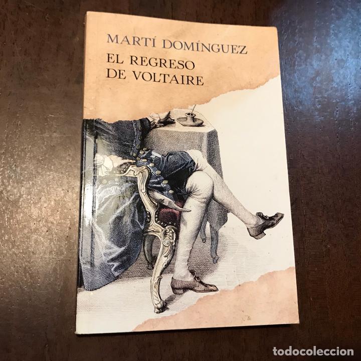 Libros: El regreso de Voltaire - Mart&iacute; Dom&iacute;nguez - Foto 1