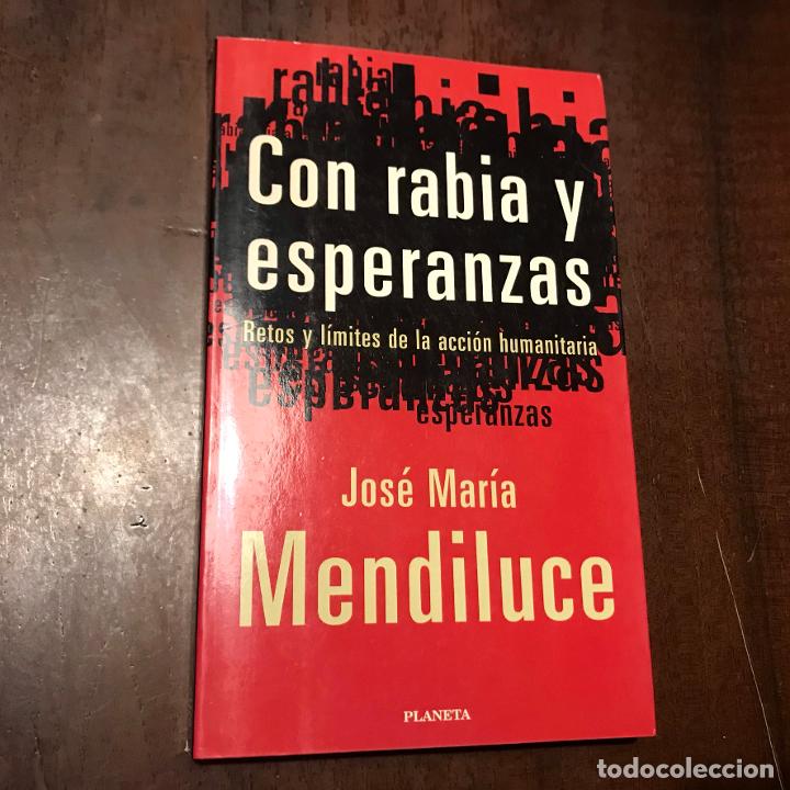 Libros: Con rabia y esperanzas - Jos&eacute; Mar&iacute;a Mendiluce - Foto 1