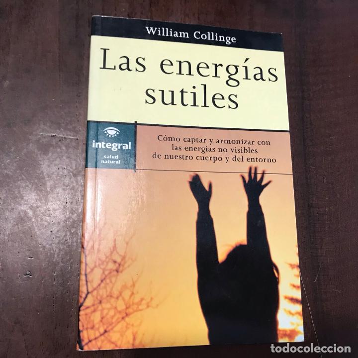 Libros: Las energ&iacute;as sutiles - William Collinge - Foto 1