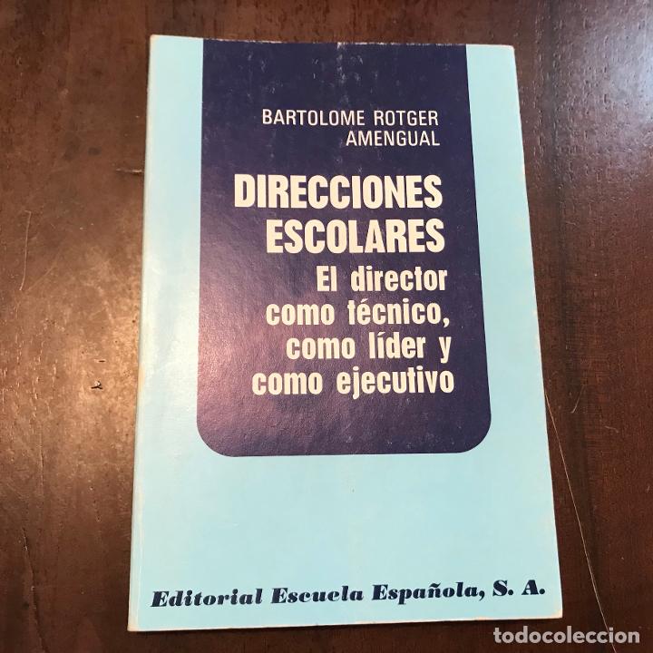 Libros: Direcciones escolares - Bartolom&eacute; Rotger Amengual - Foto 1