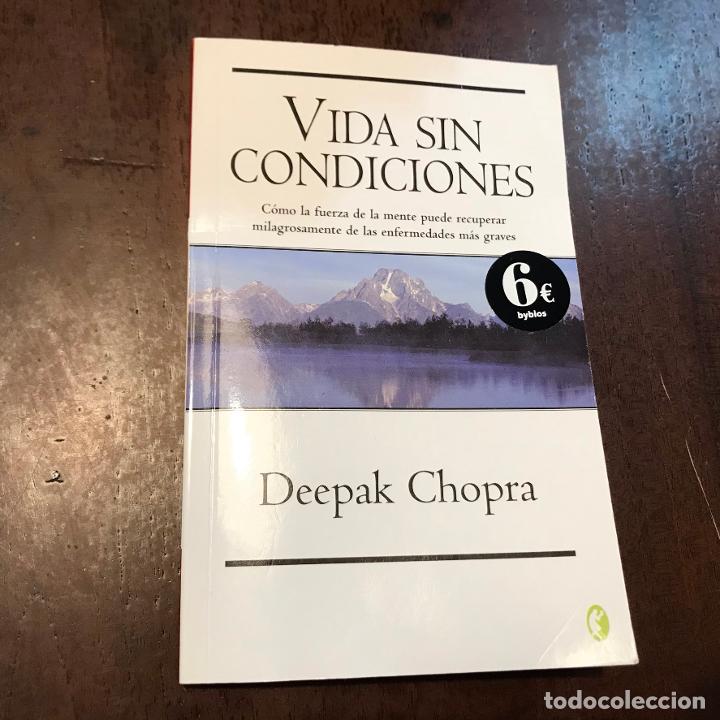 Libros: Vida sin condiciones - Deepak Chopra - Foto 1