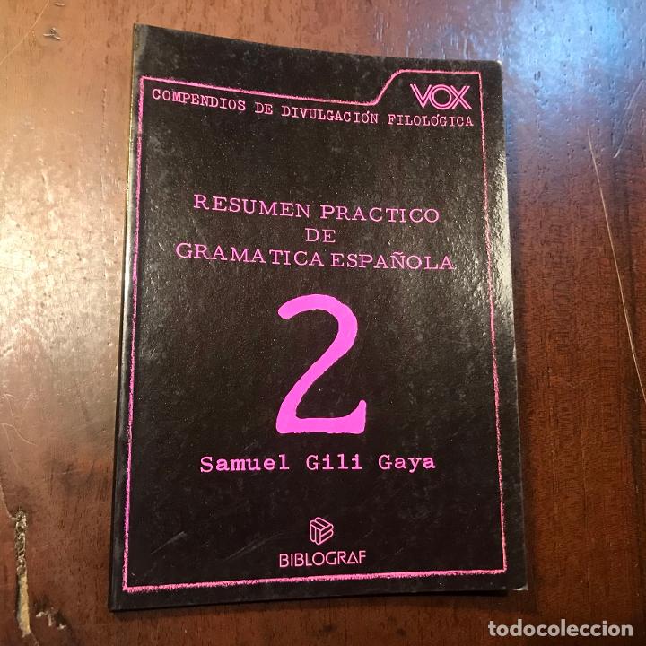 Libros: Resumen pr&aacute;ctico de gram&aacute;tica espa&ntilde;ola - Samuel Gili Gaya - Foto 1