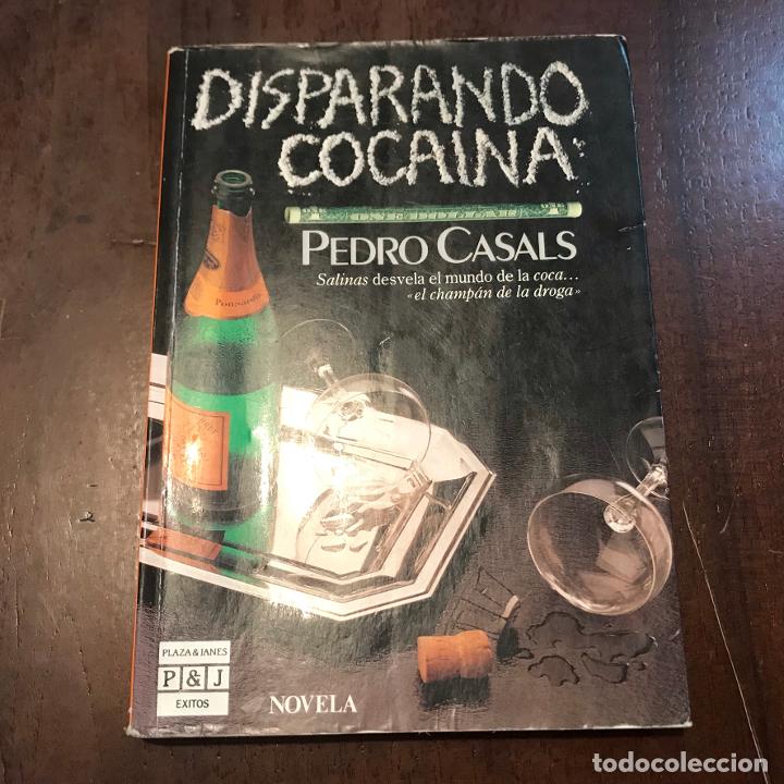 Libros: Disparando coca&iacute;na - Pedro Casals - Foto 1