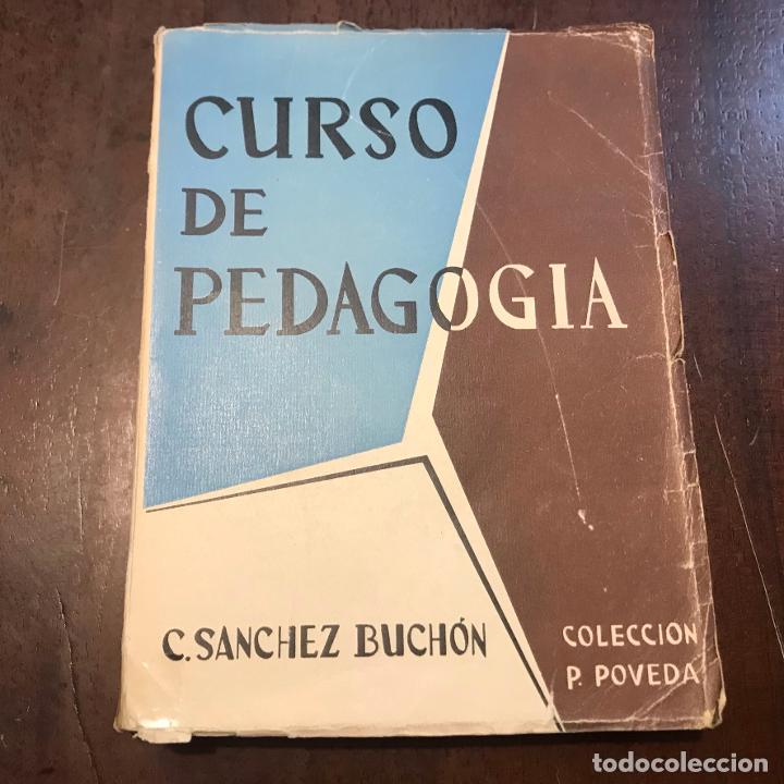 Libros: Curso de pedagog&iacute;a - Consuelo S&aacute;nchez Buch&oacute;n - Foto 1