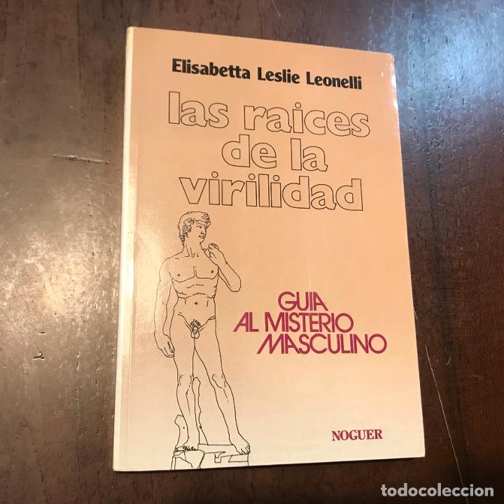 Libros: Las ra&iacute;ces de la virilidad - Elisabetta Leslie Leonelli - Foto 1