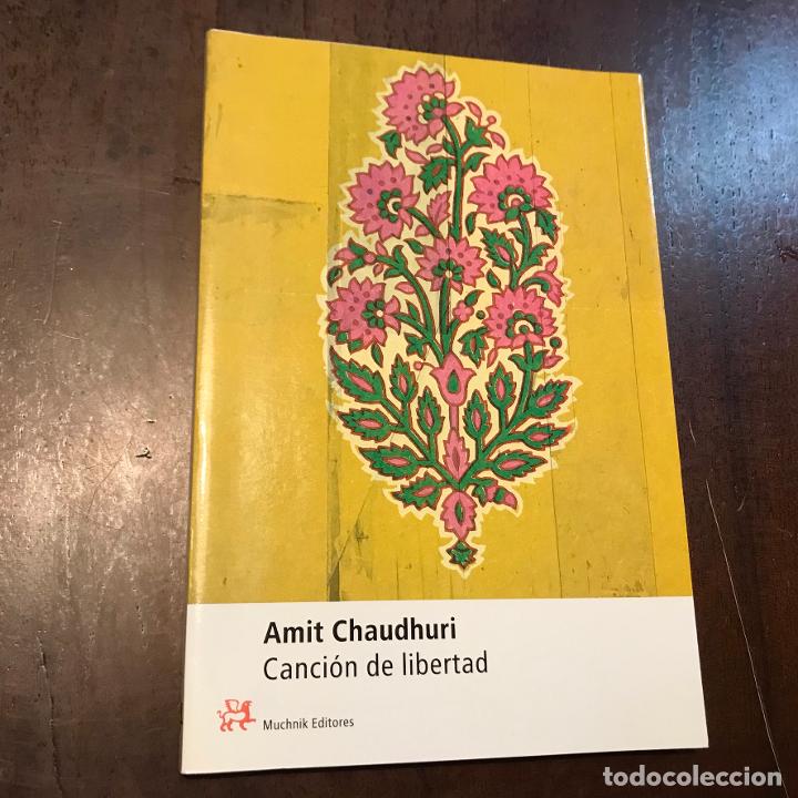 Libros: Canci&oacute;n de libertad - Amit Chaudhuri - Foto 1