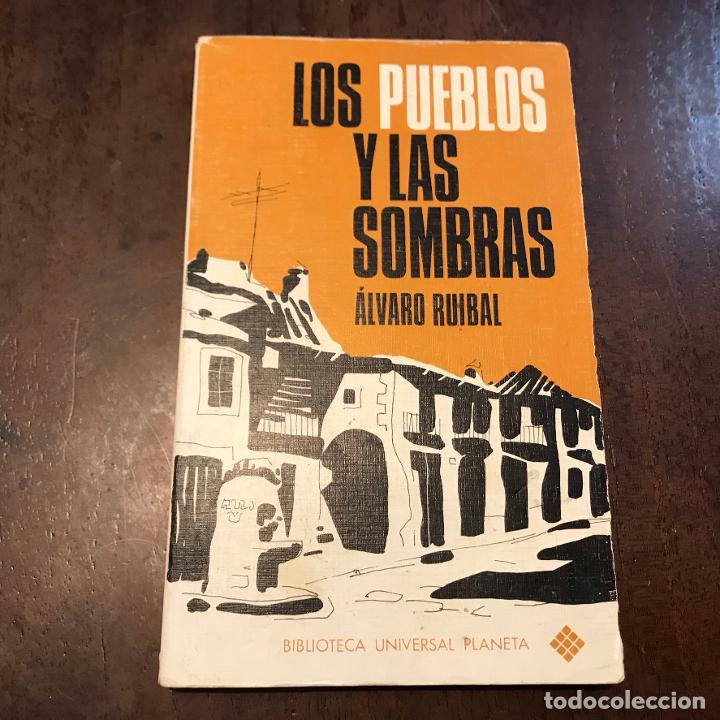 Libros: Los pueblos y las sombras - &Aacute;lvaro Ruibal - Foto 1