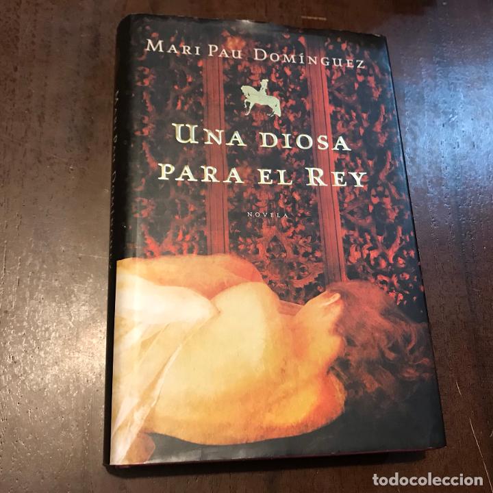 Libros: Una diosa para el Rey - Mari Pau Dom&iacute;nguez - Foto 1