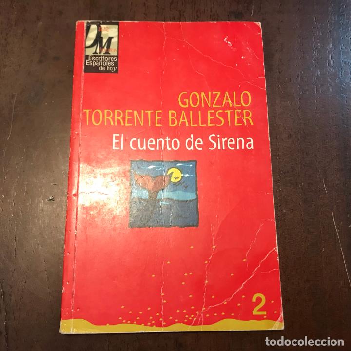 Libros: El cuento de Sirena - Gonzalo Torrente Ballester - Foto 1
