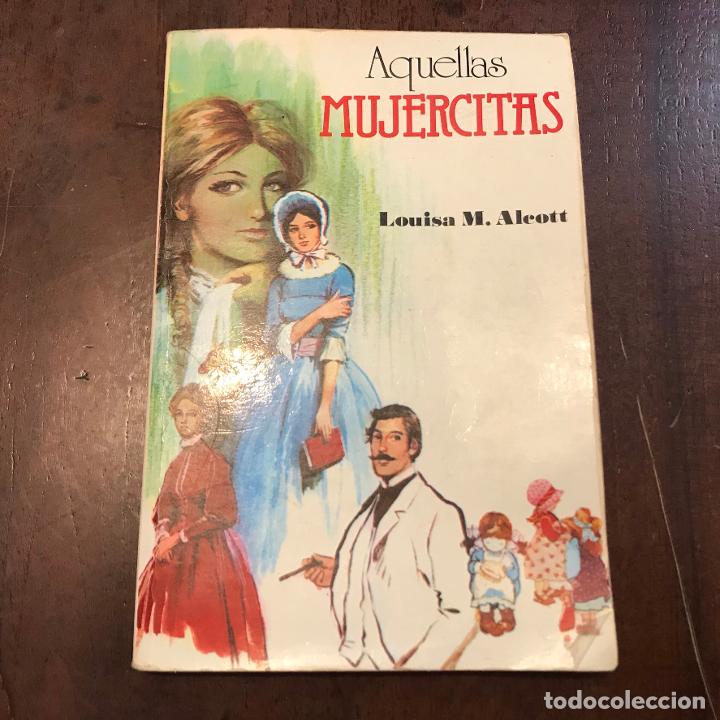 Libros: Aquellas mujercitas - Louisa May Alcott - Foto 1