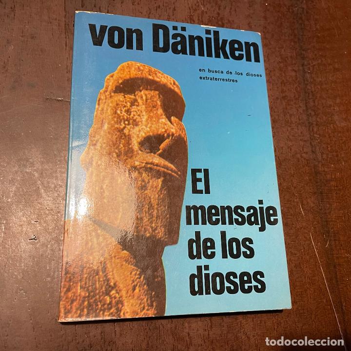 Libros: El mensaje de los dioses - Erich von D&auml;niken - Foto 1
