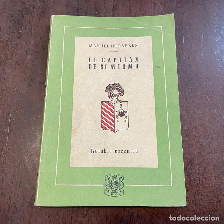 Libros: El capit&aacute;n de s&iacute; mismo - Manuel Iribarren - Foto 1