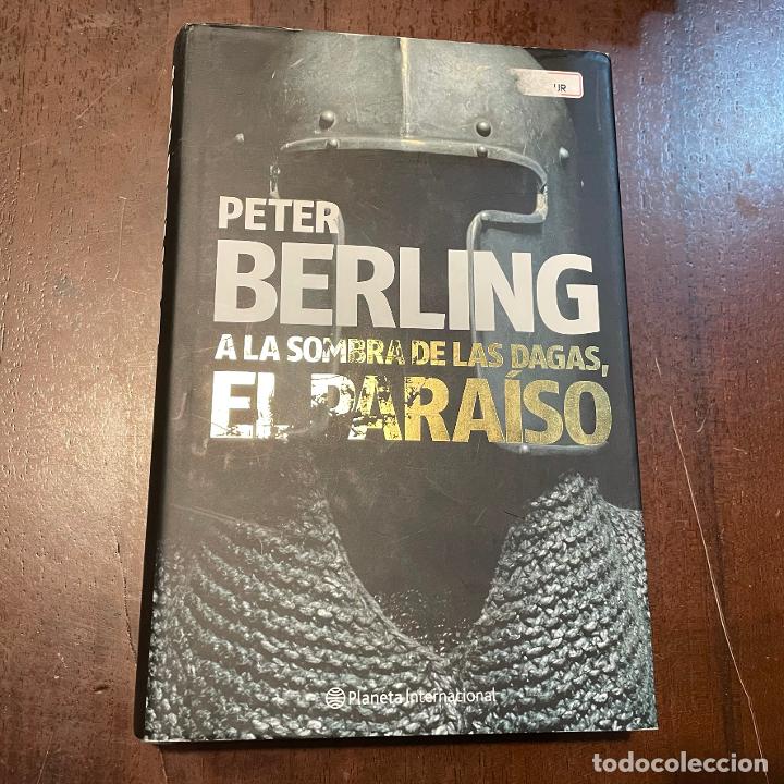 Libros: A la sombra de las dagas, el para&iacute;so - Peter Berling - Foto 2