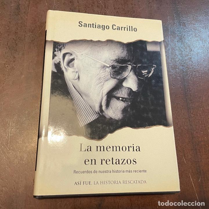 Libros: La memoria en retazos - Santiago Carrillo - Foto 1